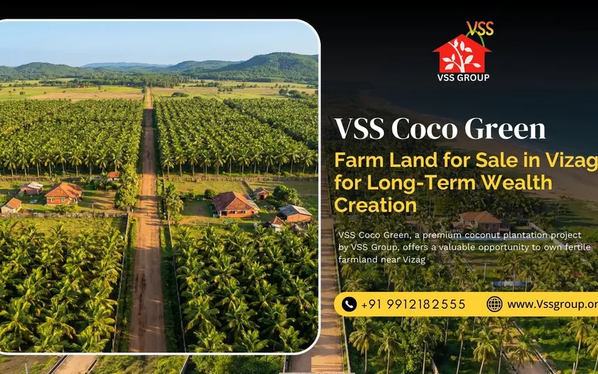 VSS Coco Green: Farm Land for Sale in Vizag for Long-Term Wealth Creation